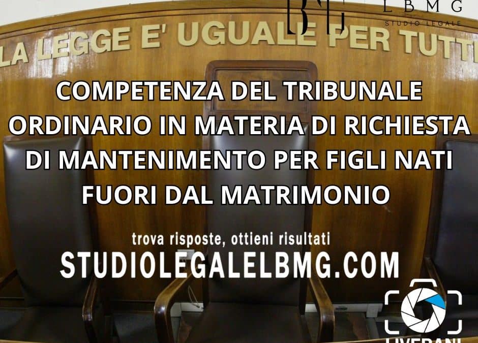 competenza del tribunale ordinario in materia di richiesta di mantenimento
