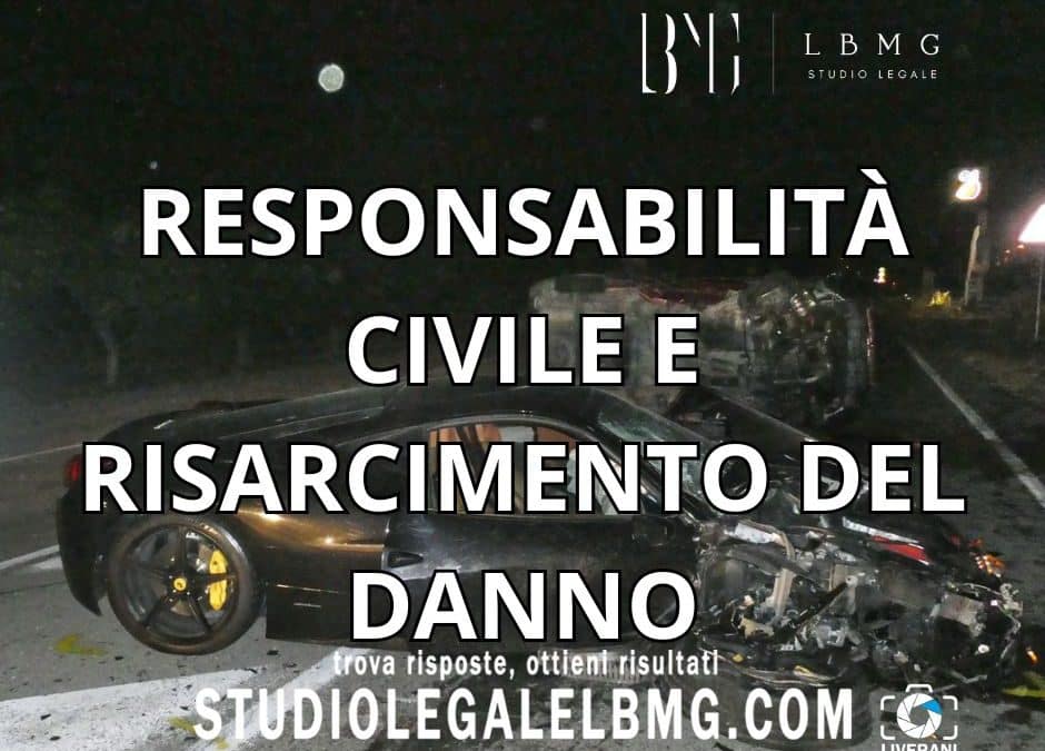 responsabilità civile e risarcimento del danno