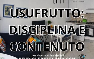 USUFRUTTO: DISCIPLINA E CONTENUTO